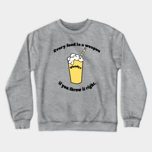 Every Food is a Weapon Crewneck Sweatshirt